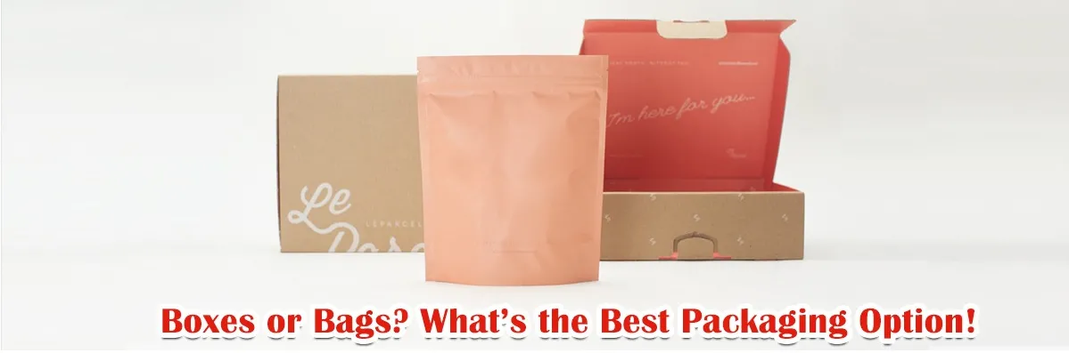 Boxes Or Bags: What’s The Best Packaging Option