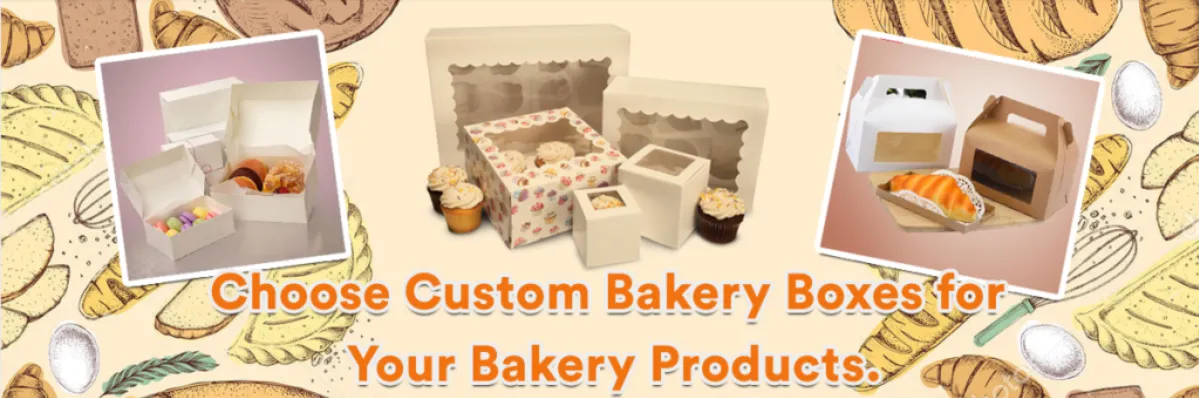 How To Choose Custom Bakery Boxes For Your Bakery Products