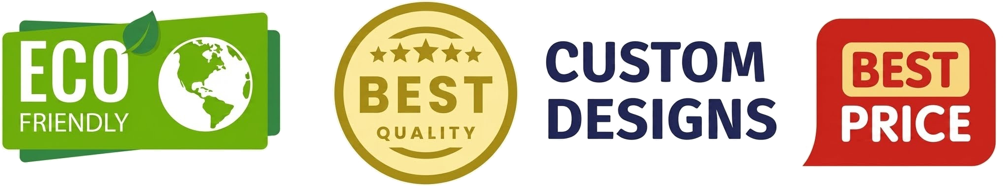 Eco Friendly, Best Quality, Custom Designs, Best Price